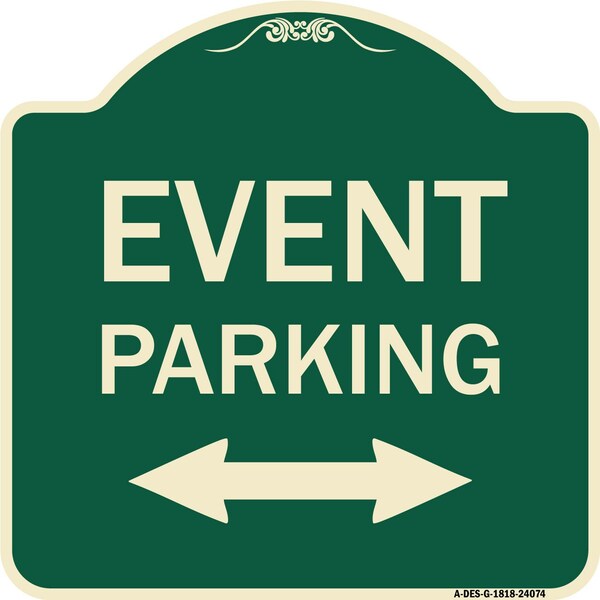 Signmission Event Parking Bidirectional Arrow Heavy-Gauge Aluminum Architectural Sign, 18" x 18", G-1818-24084 A-DES-G-1818-24084 - main